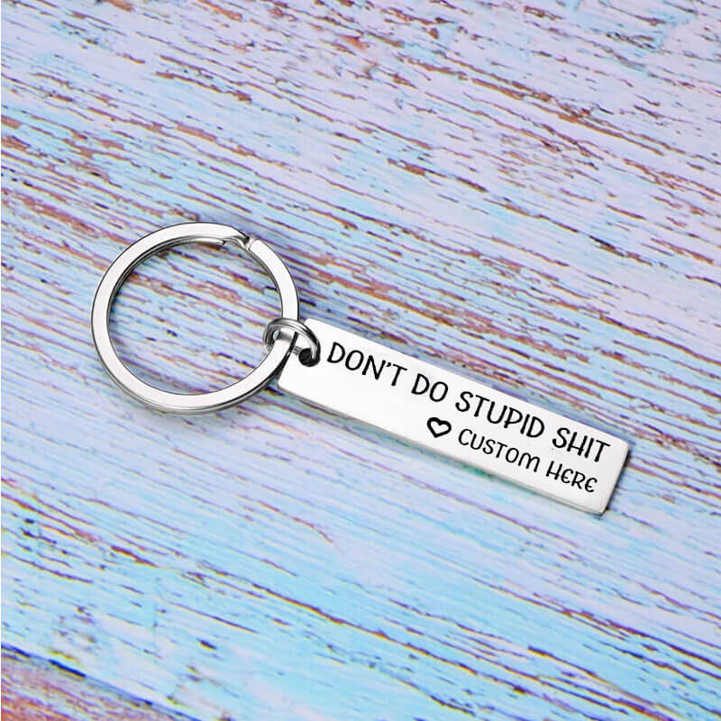 Personalized Don't Do Stupid Funny Keychain