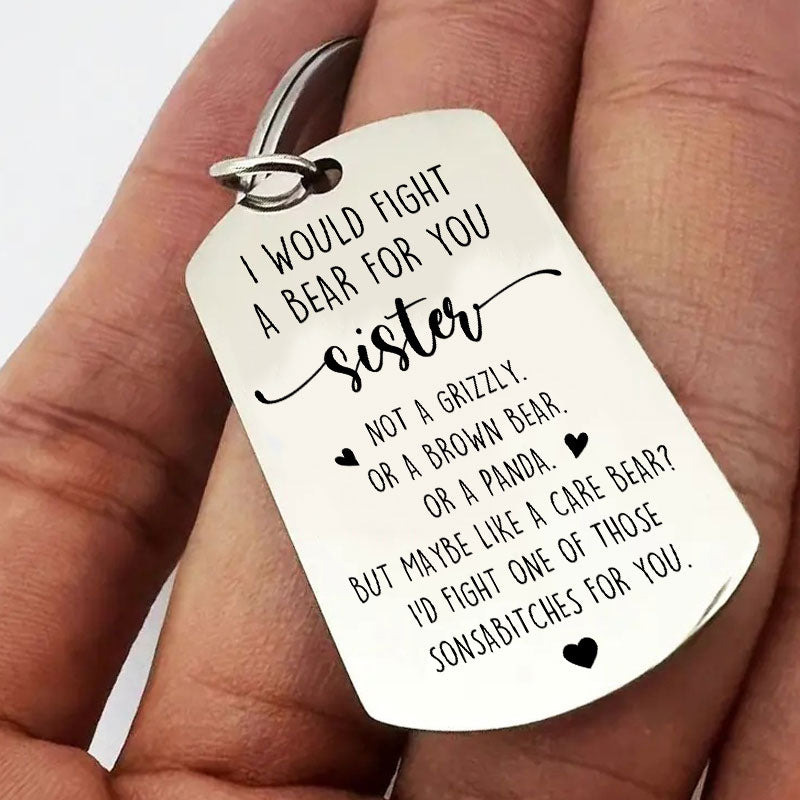 Fight A Bear For Sister Keychain