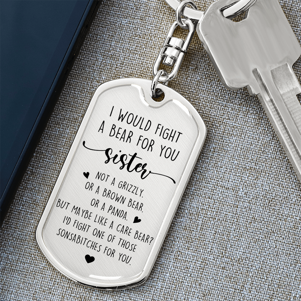 Fight A Bear For Sister Luxury Keychain