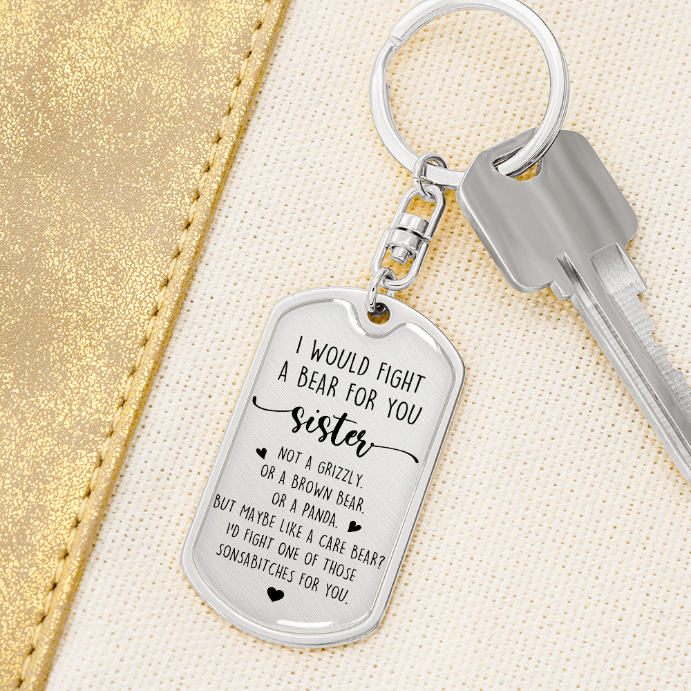 Fight A Bear For Sister Luxury Keychain