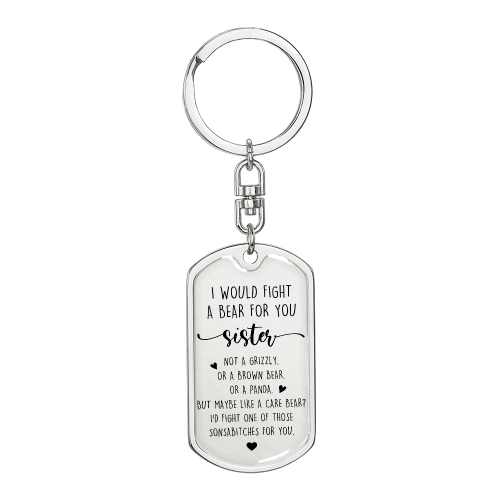 Fight A Bear For Sister Luxury Keychain