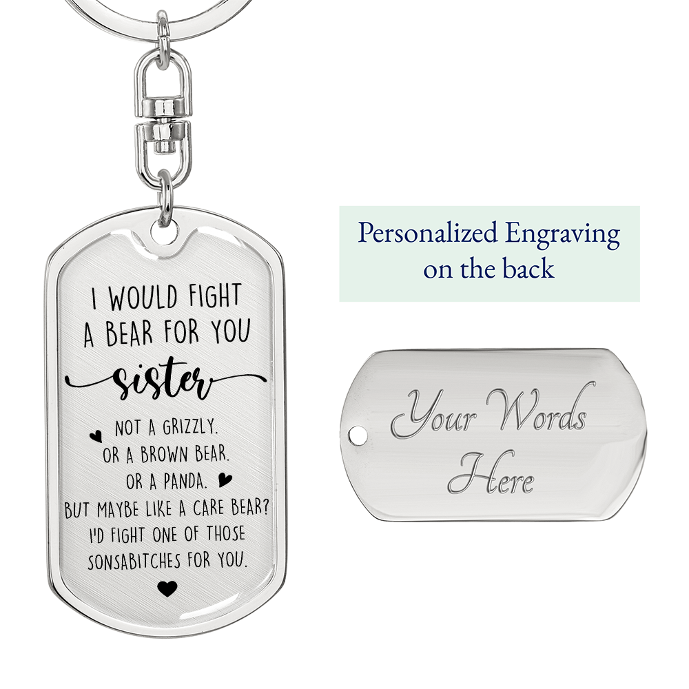 Fight A Bear For Sister Luxury Keychain