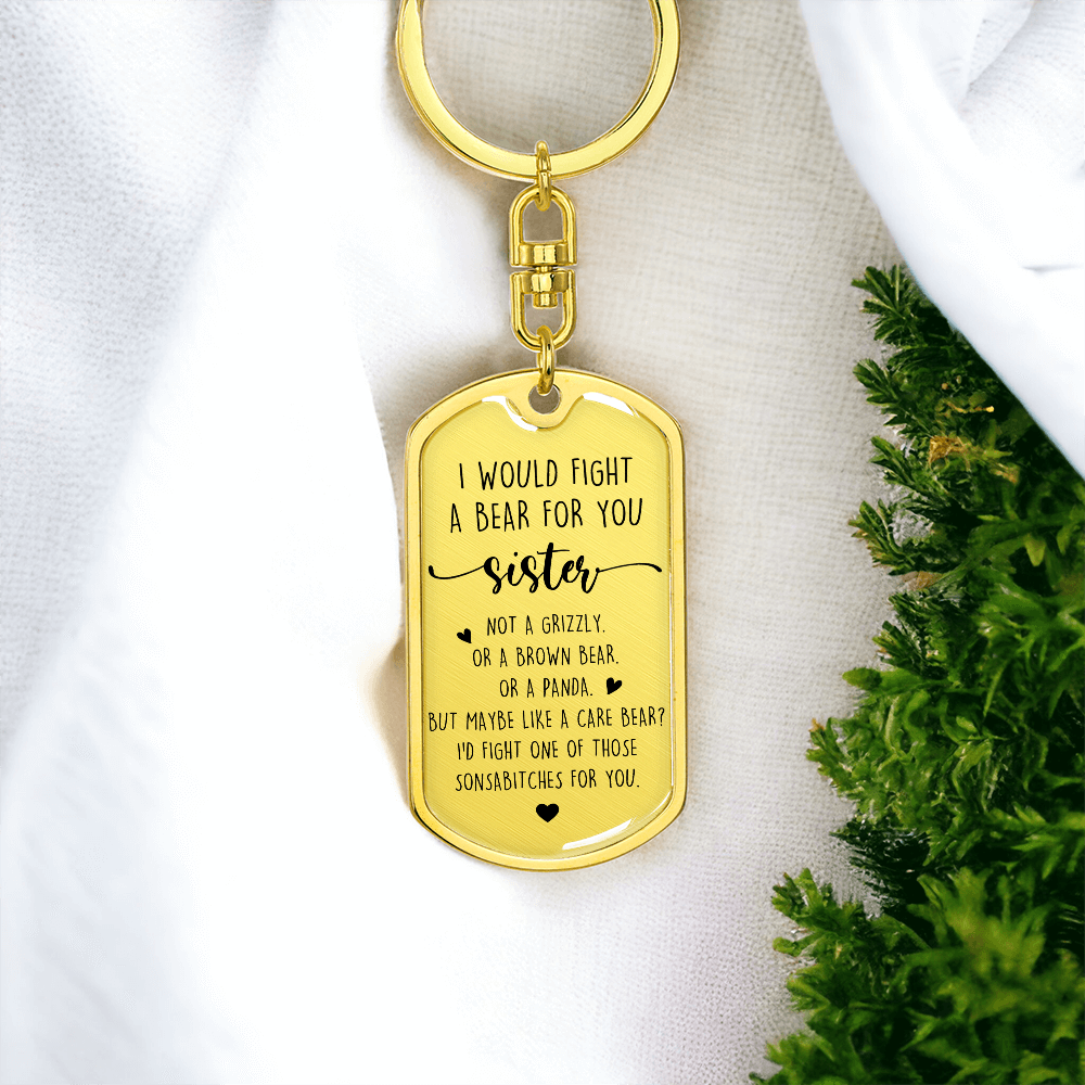 Fight A Bear For Sister Luxury Keychain