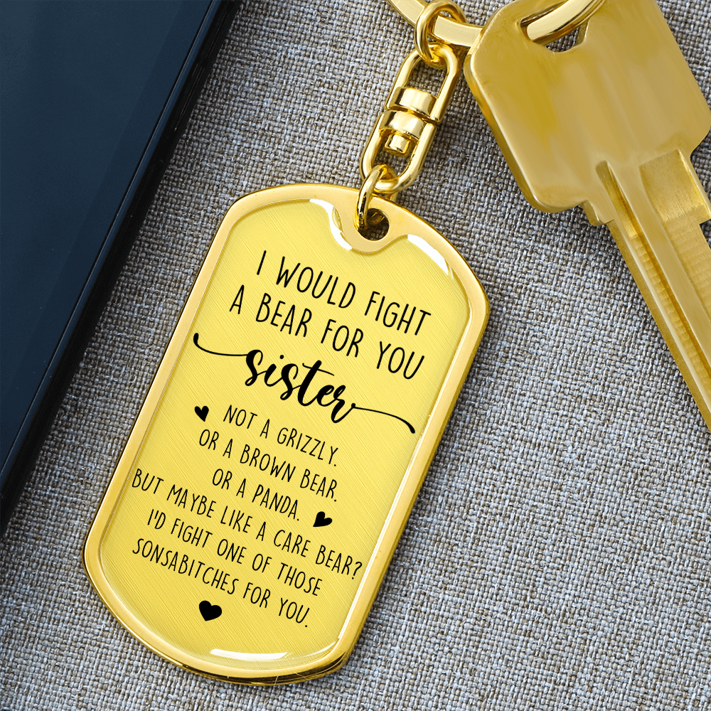 Fight A Bear For Sister Luxury Keychain