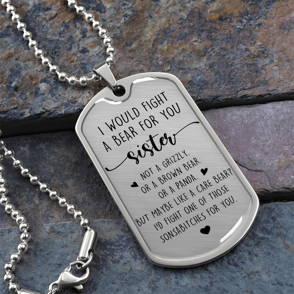 I Would Fight A Bear For You Sister Necklace