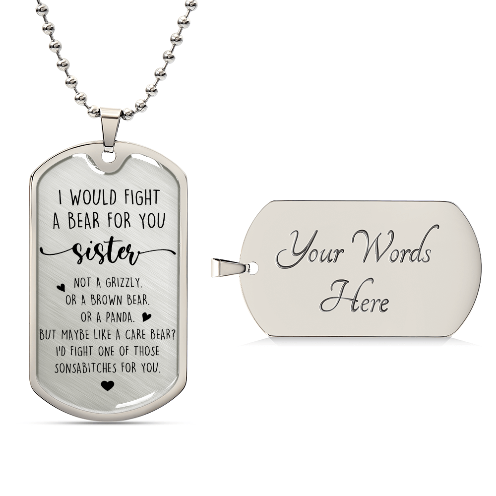 I Would Fight A Bear For You Sister Necklace