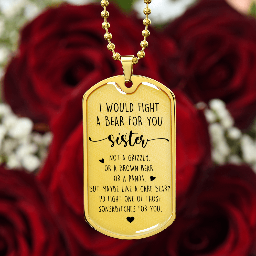 I Would Fight A Bear For You Sister Necklace