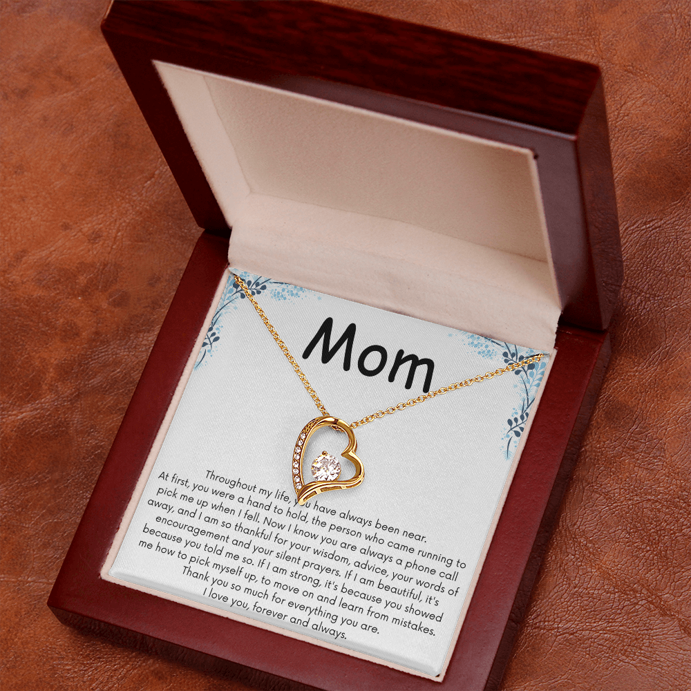 To My Mom Forever Love Necklace - You Have Always Been Near