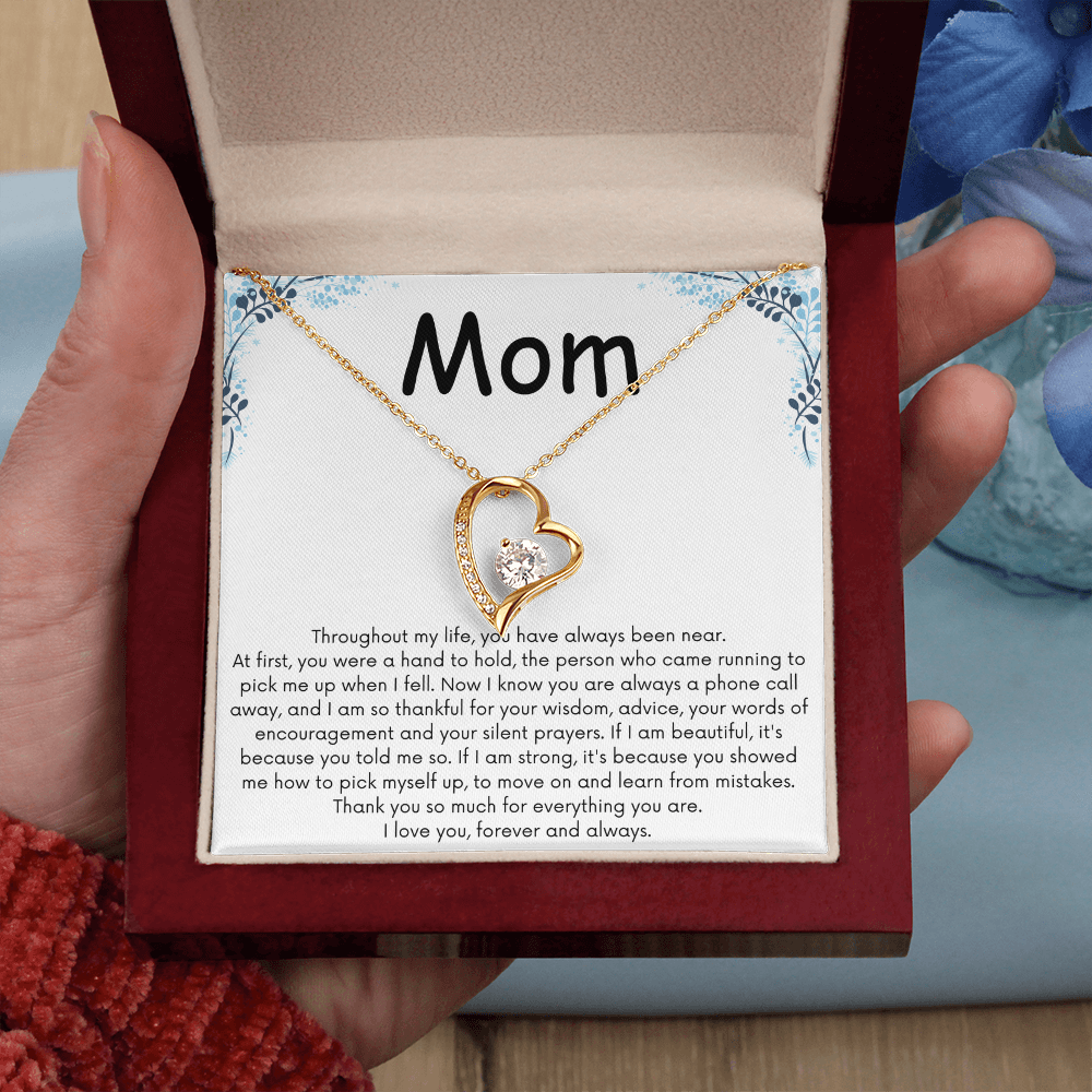 To My Mom Forever Love Necklace - You Have Always Been Near