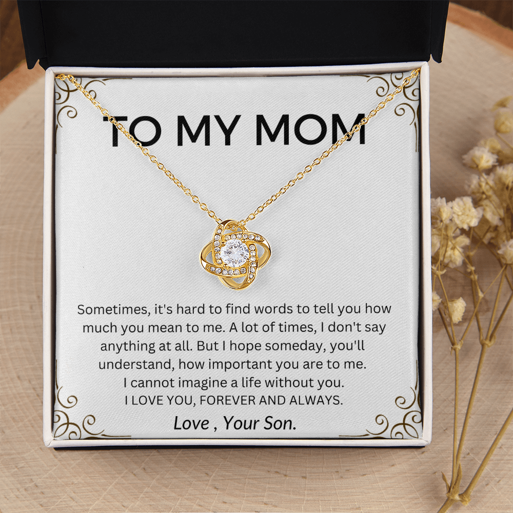 To My Mom Love Knot Necklace - Love You Forever & Always- From Son