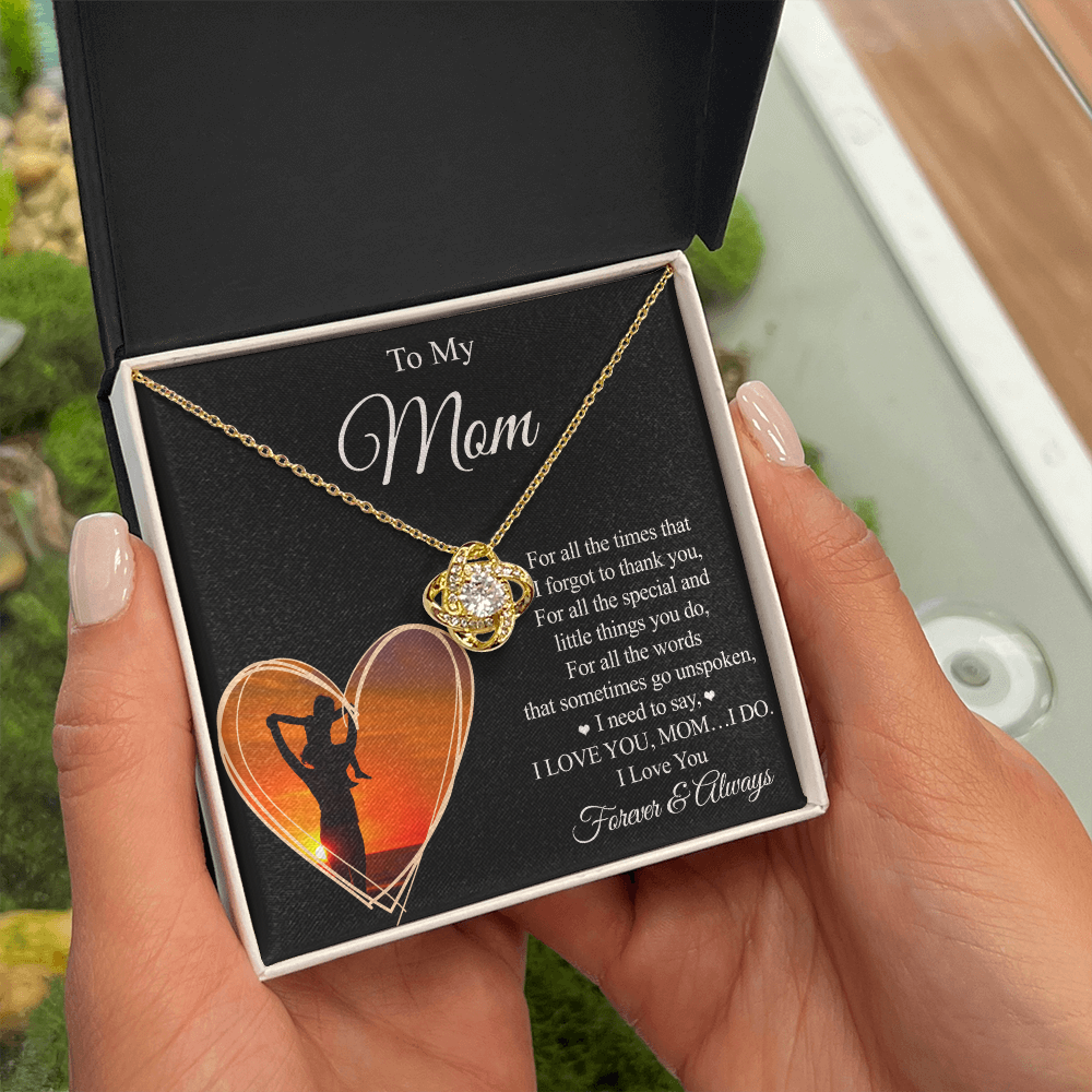 To My Mom - For All The Times - Love Knot Necklace