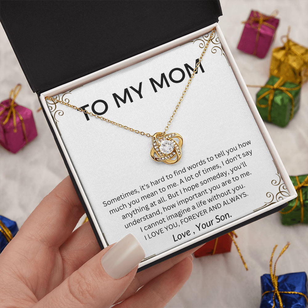 To My Mom Love Knot Necklace - Love You Forever & Always- From Son