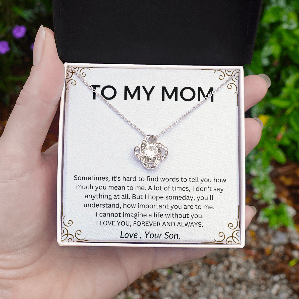 To My Mom Love Knot Necklace - Love You Forever & Always- From Son