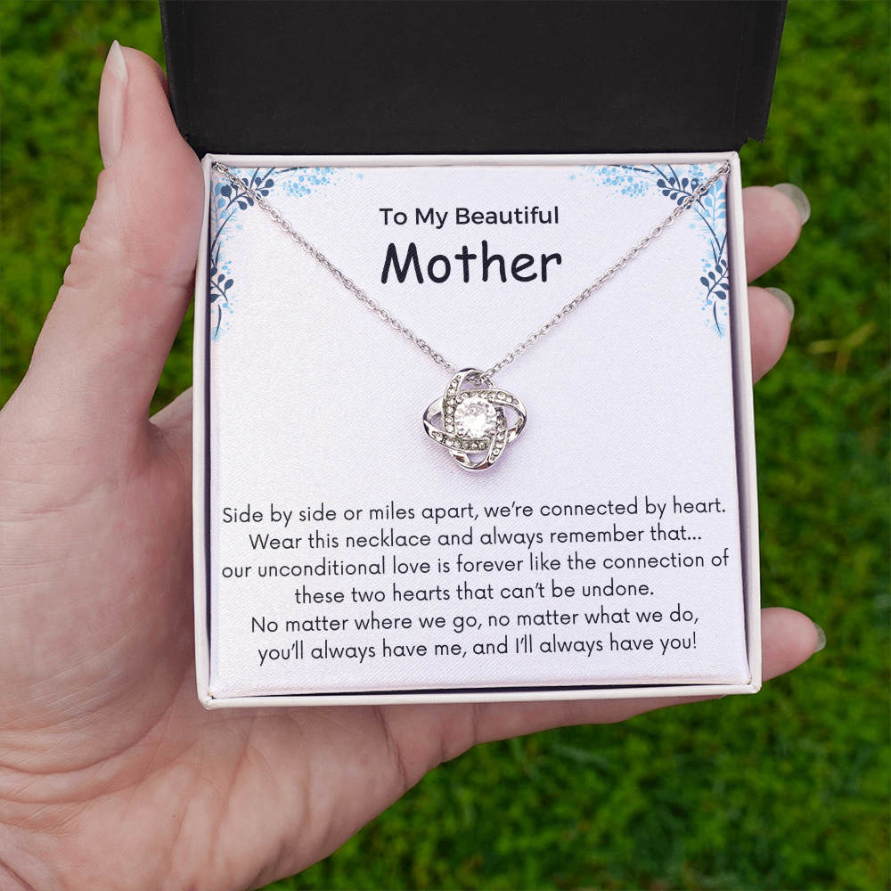 To My Mother - Side By Side Or Miles Apart - Love Knot Necklace
