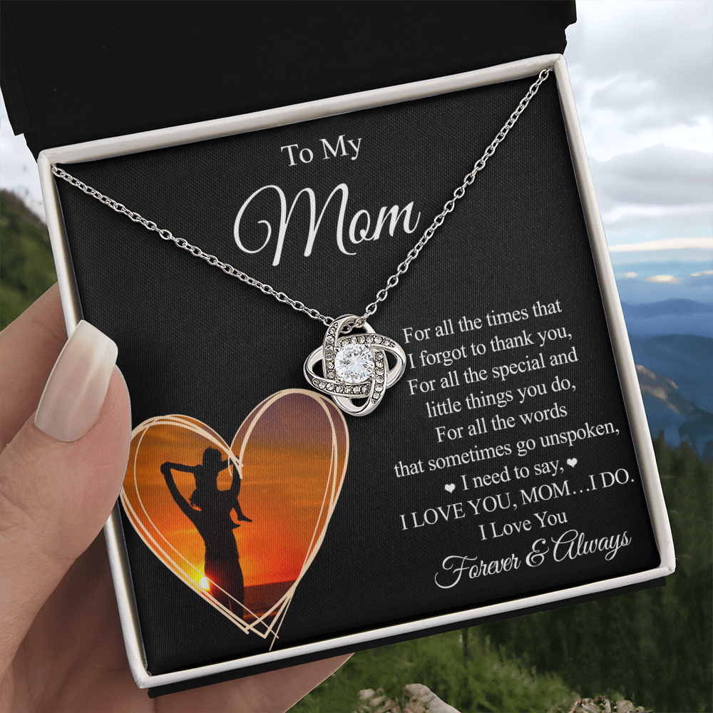 To My Mom - For All The Times - Love Knot Necklace