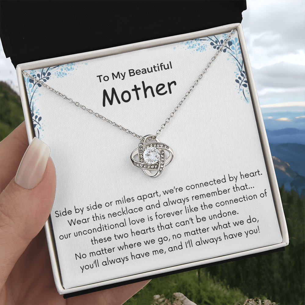 To My Mother - Side By Side Or Miles Apart - Love Knot Necklace