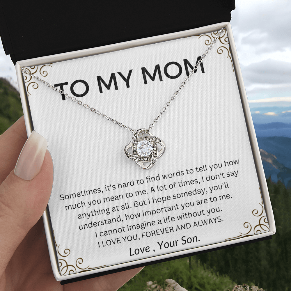 To My Mom Love Knot Necklace - Love You Forever & Always- From Son
