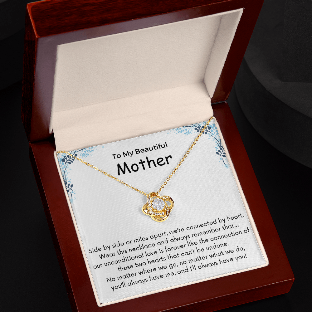 To My Mother - Side By Side Or Miles Apart - Love Knot Necklace