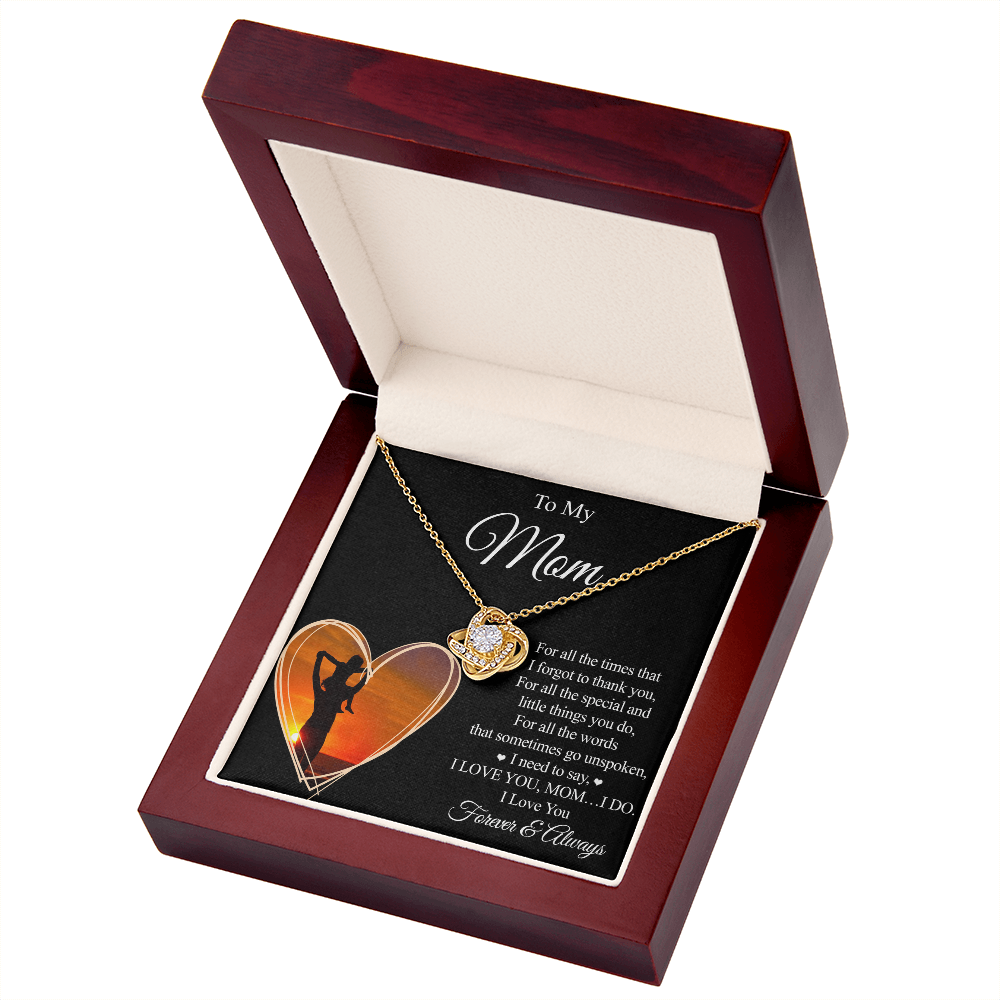 To My Mom - For All The Times - Love Knot Necklace
