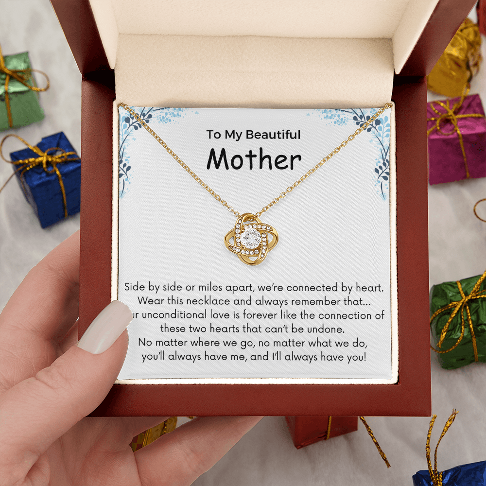 To My Mother - Side By Side Or Miles Apart - Love Knot Necklace