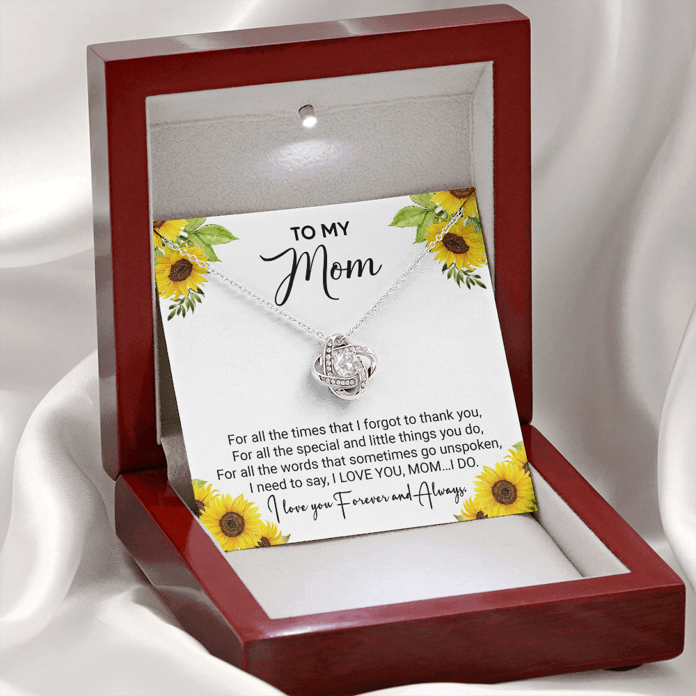 To My Mom - For All The Times I Forgot To Thank You - Love Knot Necklace