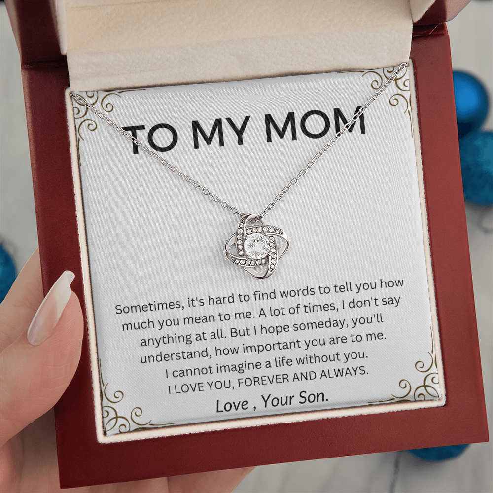 To My Mom Love Knot Necklace - Love You Forever & Always- From Son