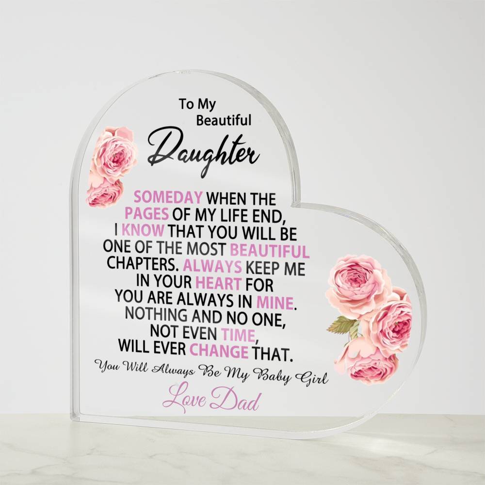 Daughter Acrylic Heart Plaque - Love Dad - Most Beautiful Chapters