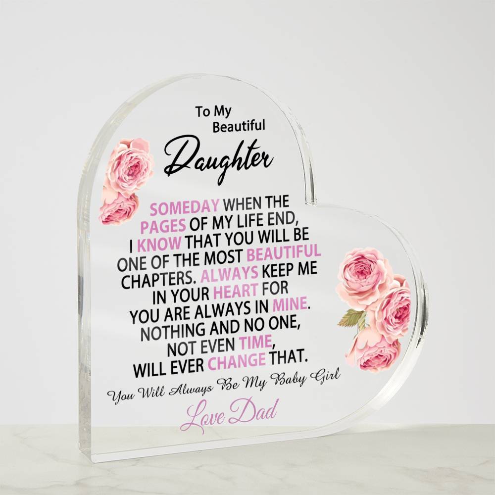 Daughter Acrylic Heart Plaque - Love Dad - Most Beautiful Chapters
