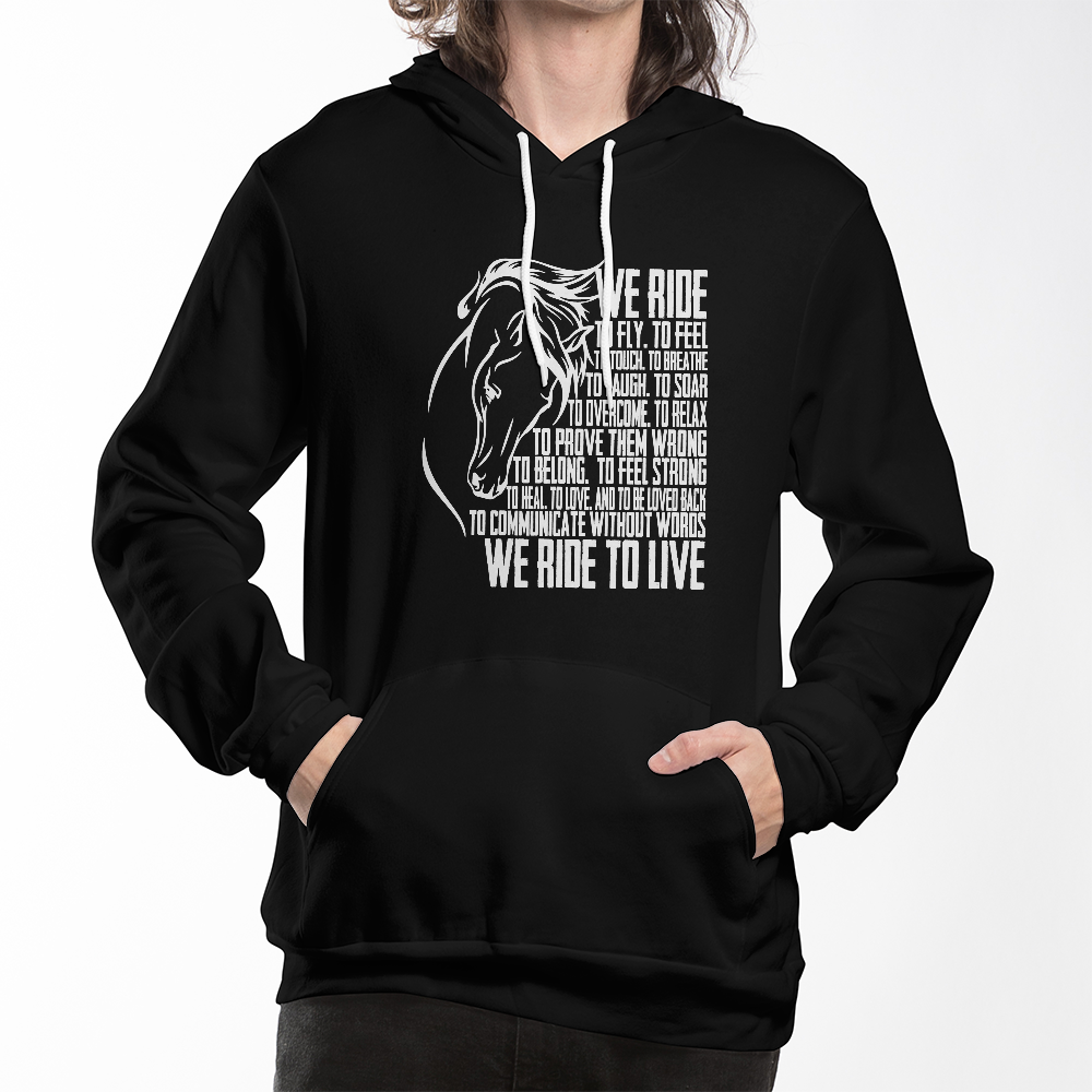 We Ride To Live Hoodie