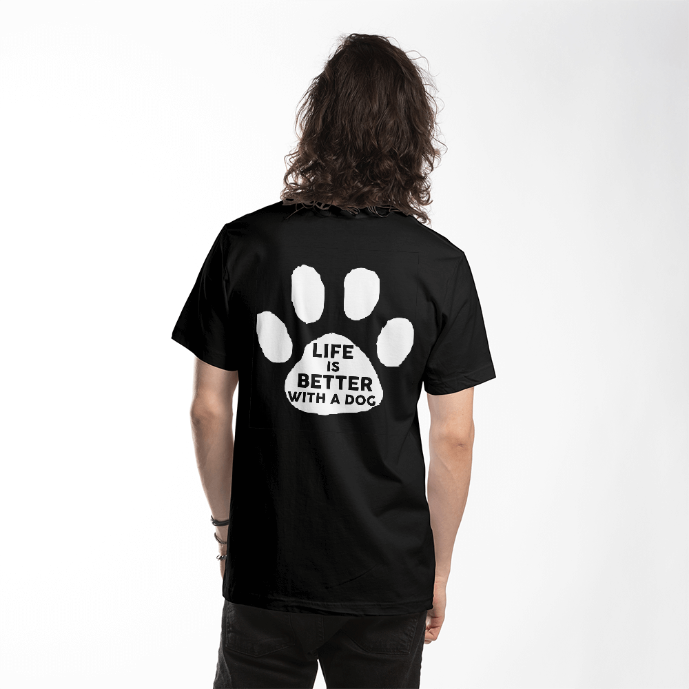 Life Is Better With A Dog T-shirt