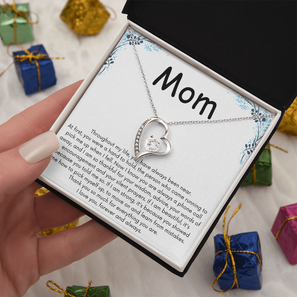 To My Mom Forever Love Necklace - You Have Always Been Near