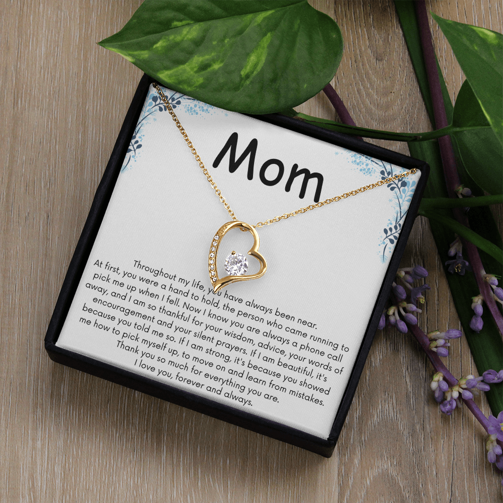 To My Mom Forever Love Necklace - You Have Always Been Near