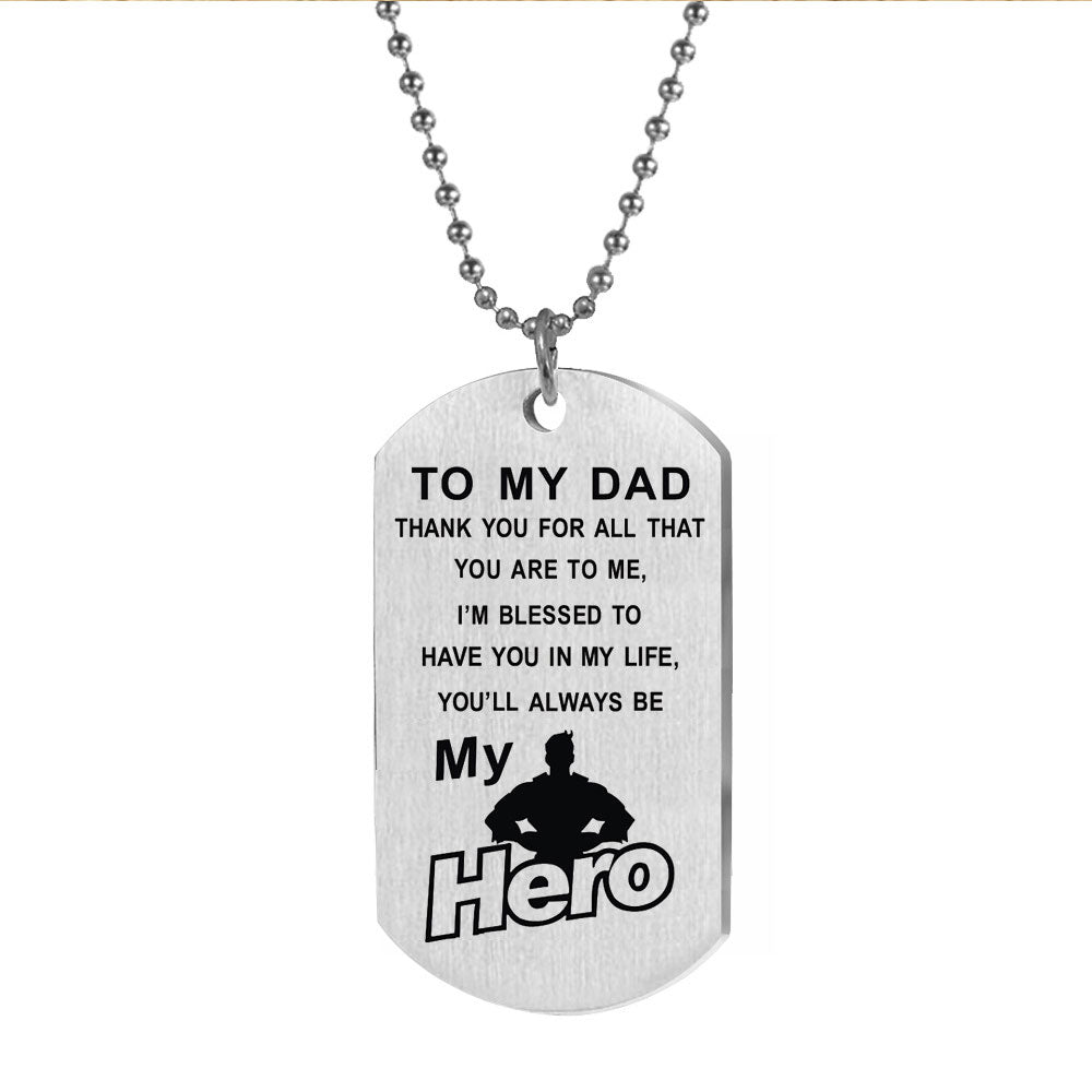 To My Dad My Hero Keychain Dog Tag Keychain GrindStyle