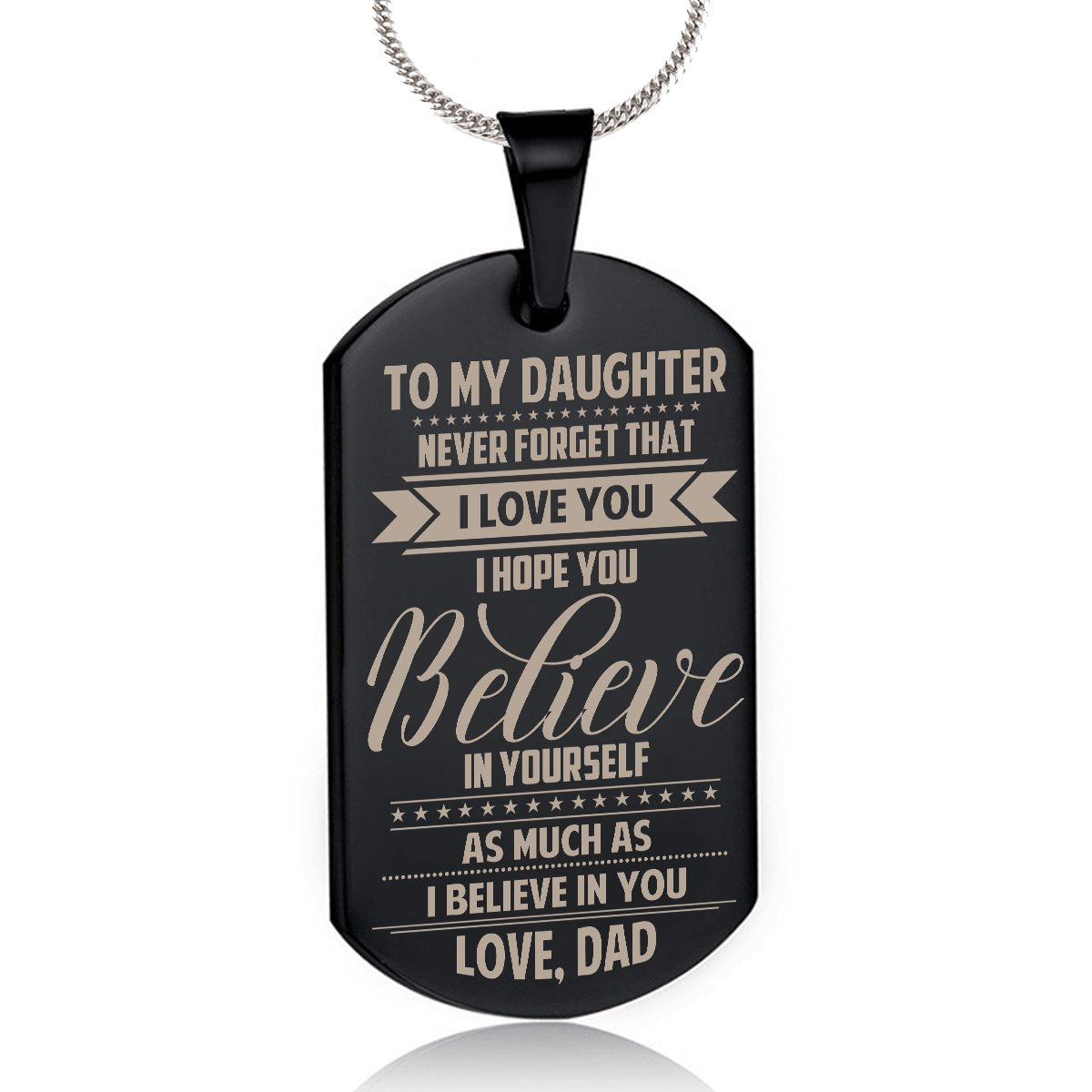 Dad To Daughter - Believe In Yourself Dog Tag dogtag GrindStyle Black
