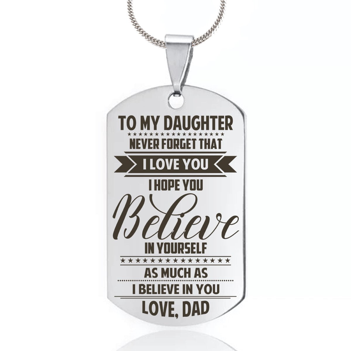 Dad To Daughter - Believe In Yourself Dog Tag dogtag GrindStyle Silver