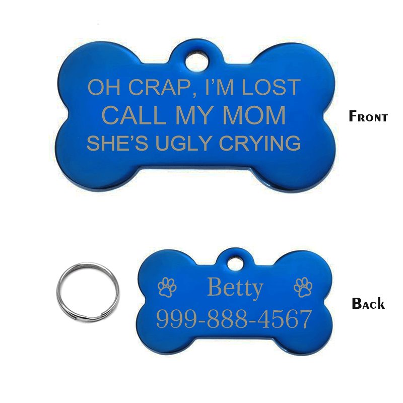 Oh Crap, I'm Lost Call My Mom She's Ugly Crying Pet Tag GrindStyle Blue L: 50mm x 28mm