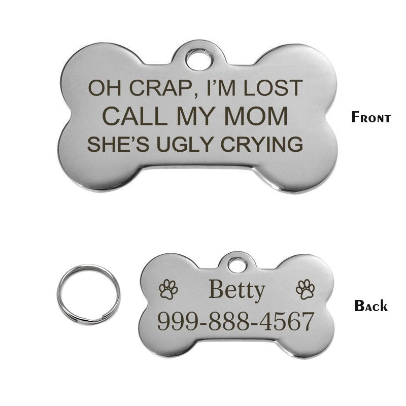 Oh Crap, I'm Lost Call My Mom She's Ugly Crying Pet Tag GrindStyle Silver L: 50mm x 28mm