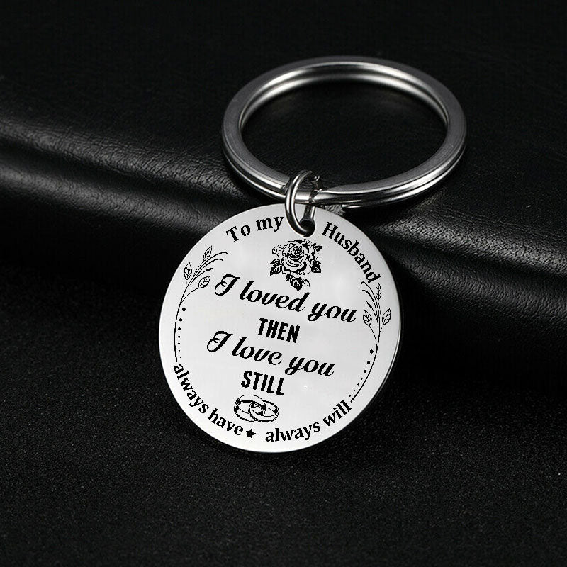 I Love You Still Keychain Keychain GrindStyle To Husband
