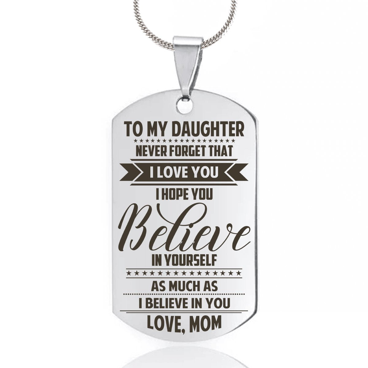 Mom To Daughter - Believe In Yourself Dog Tag dogtag GrindStyle Silver