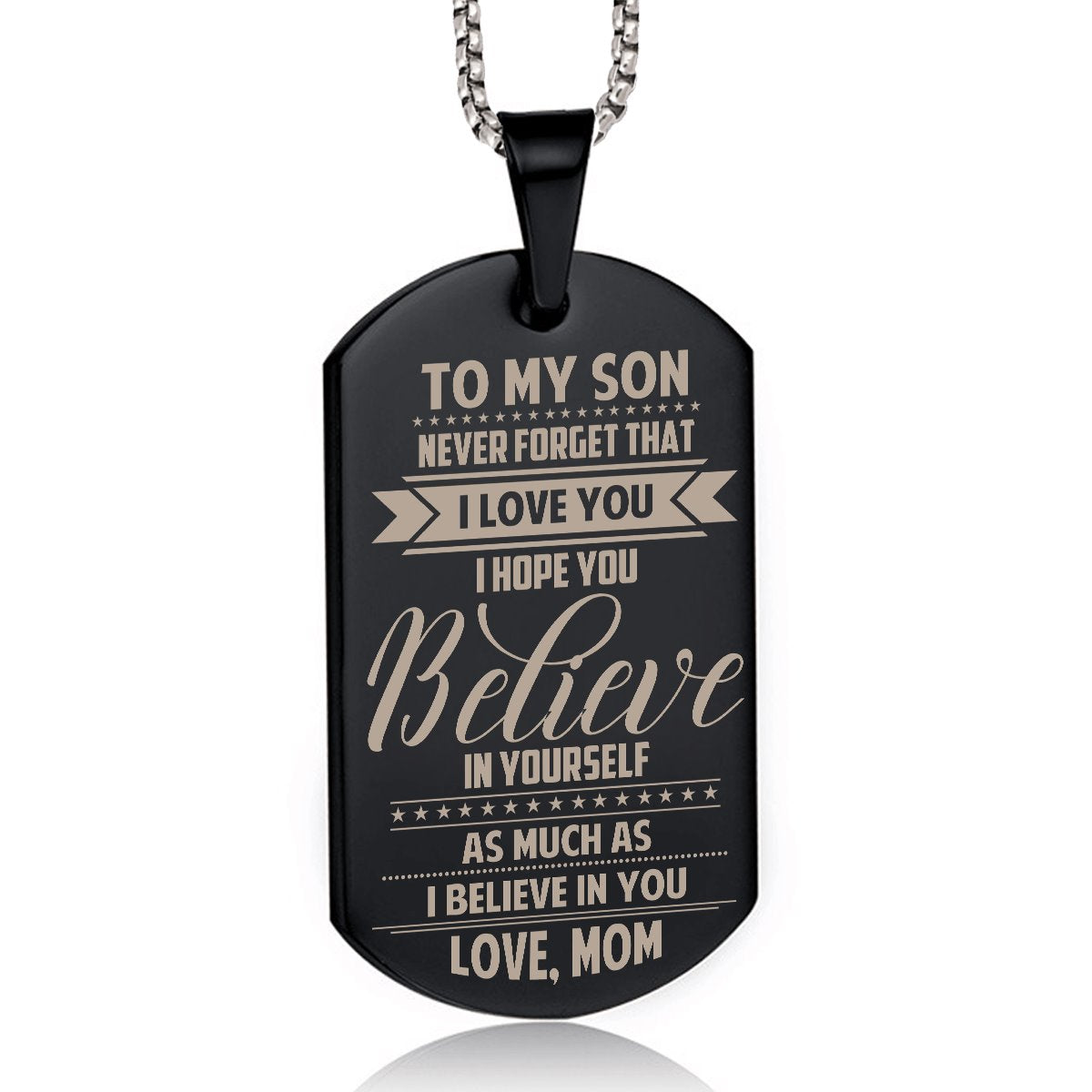 Mom To Son - Believe In Yourself Dog Tag dogtag GrindStyle Black