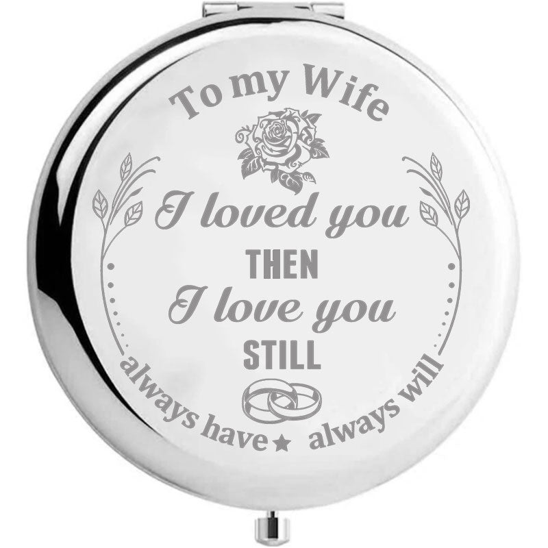 Gift For Wife - I Love You Still Compact Mirror