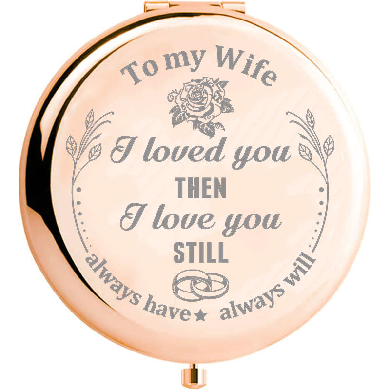 Gift For Wife - I Love You Still Compact Mirror