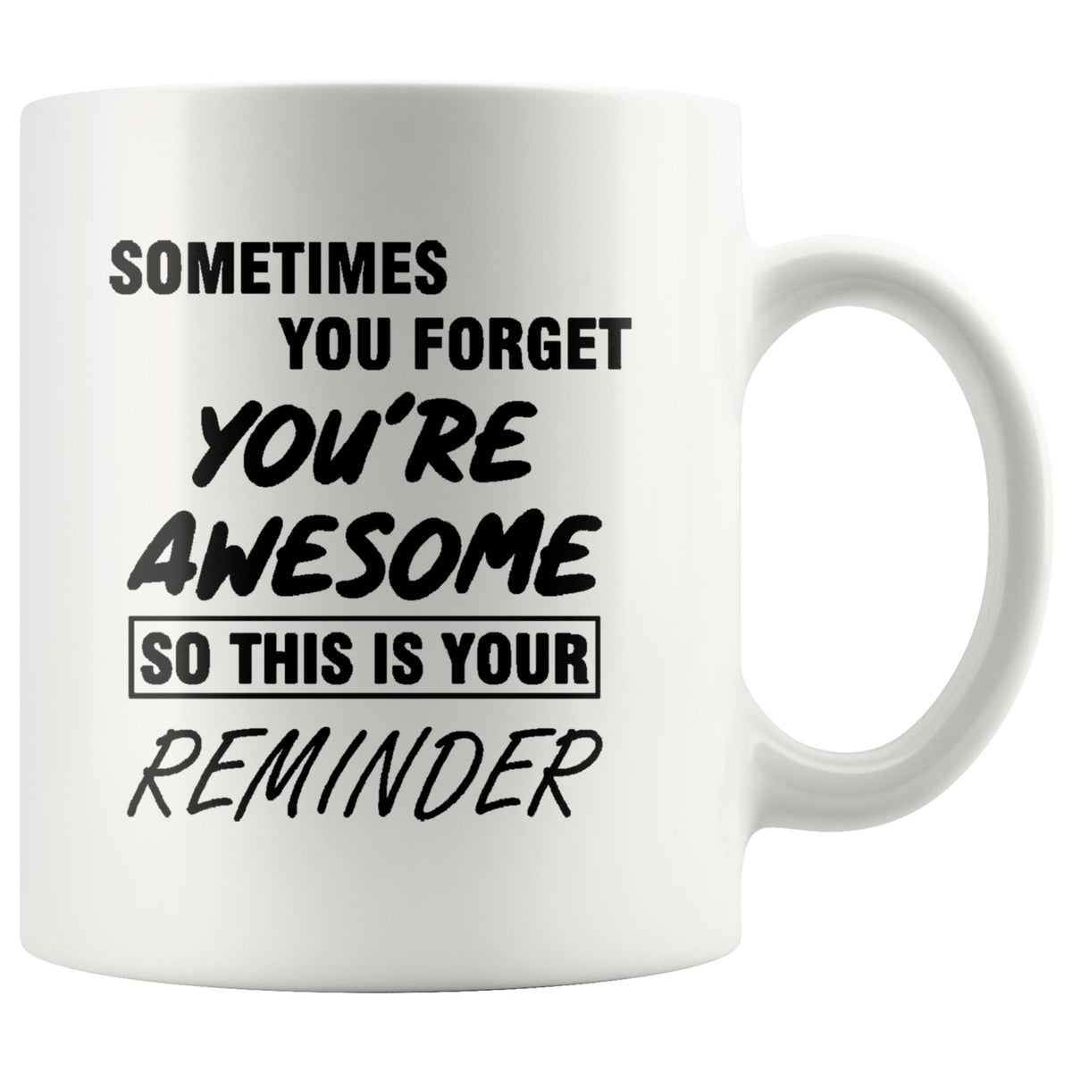 You Are Awesome Mug Drinkware teelaunch 11oz White Mug