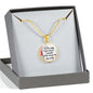 To the world, you may be someone, but to me you are the World Jewelry ShineOn Fulfillment