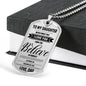 Dad To Daughter - Believe In Yourself Luxury Dog Tag Jewelry ShineOn Fulfillment Military Chain (Silver) No