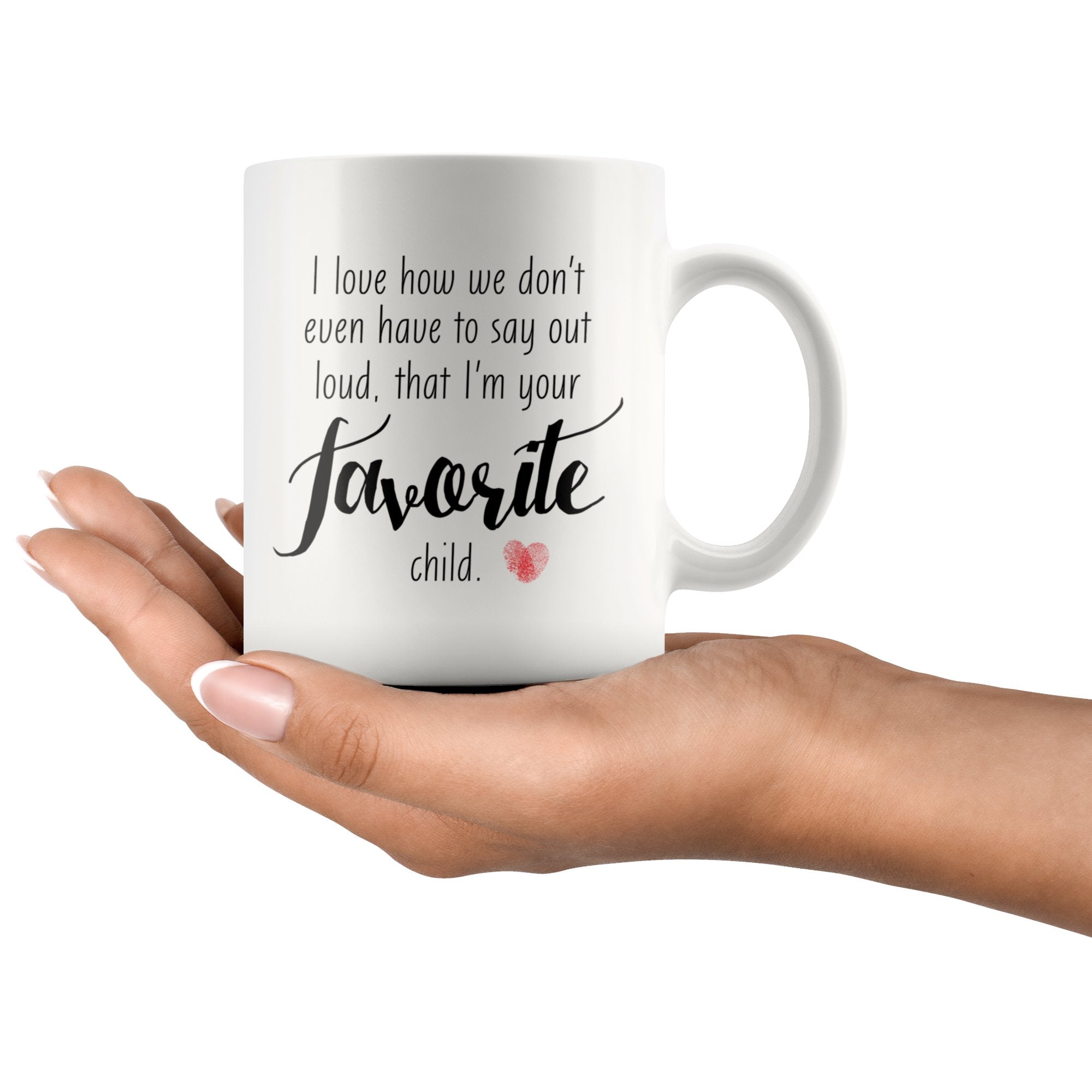 I'm Your Favorite Child Drinkware teelaunch