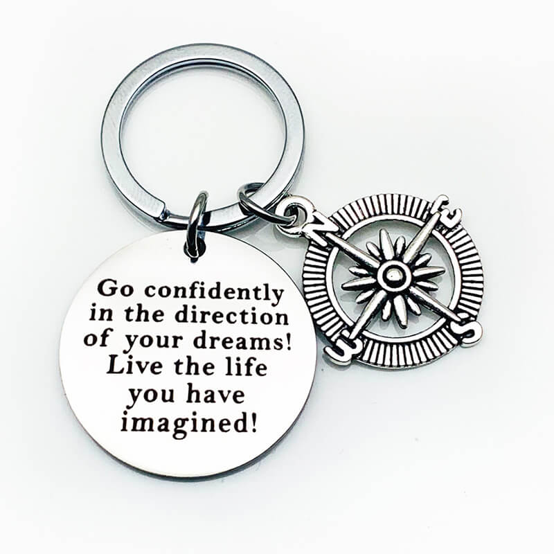 Go Confidently in The Direction of Your Dreams Keyring Keychain GrindStyle
