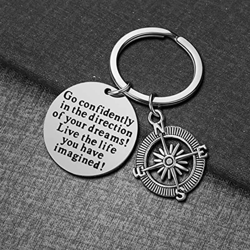 Go Confidently in The Direction of Your Dreams Keyring Keychain GrindStyle