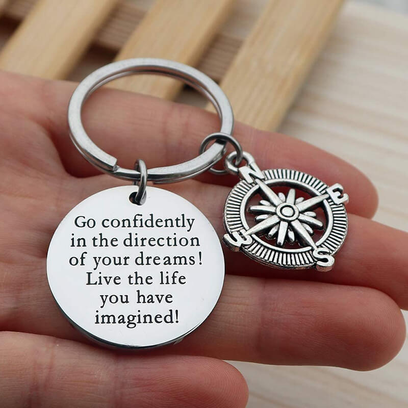 Go Confidently in The Direction of Your Dreams Keyring Keychain GrindStyle