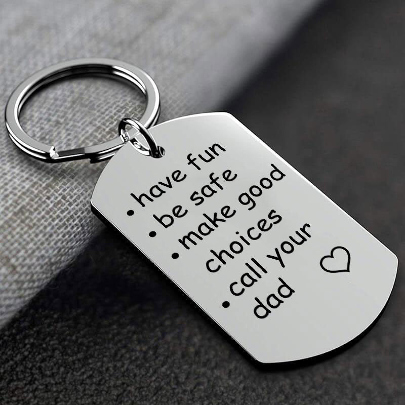 Have Fun, Be Safe, Make Good Choices and Call Your DAD Keychain Keychain GrindStyle